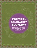 Political Solidarity Economy (eBook, ePUB)