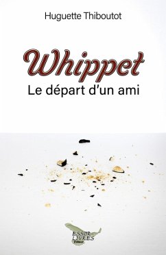 Whippet (eBook, ePUB) - Huguette Thiboutot, Thiboutot