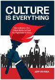 Culture Is Everything (eBook, PDF)