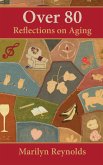 Over 80: Reflections on Aging (eBook, ePUB)