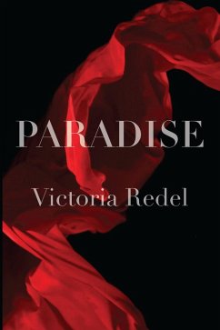 Paradise (eBook, ePUB) - Victoria Redel, Redel