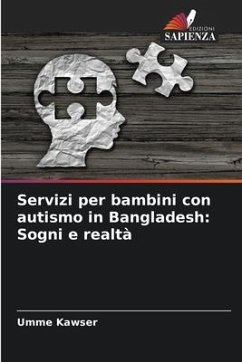 Servizi per bambini con autismo in Bangladesh: Sogni e realtà - Kawser, Umme