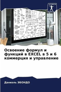 Oswoenie formul i funkcij w EXCEL w 5 i 6 kommerciq i uprawlenie - JeBONDO, Daniäl'