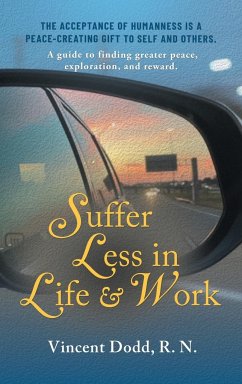 Suffer Less in Life and Work - Dodd, Vincent