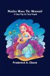 Maiden Mona the Mermaid - Bild 1
