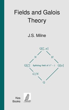 Fields and Galois Theory - Milne, J S.