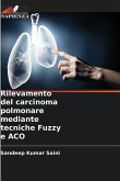 Rilevamento del carcinoma polmonare mediante tecniche Fuzzy e ACO