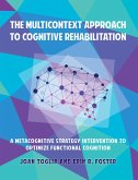 Multicontext Approach to Cognitive Rehabilitation (eBook, ePUB) Multicontext Approach to Cognitive Rehabilitation (eBook, ePUB)