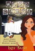 Word Games (Angie Gomez Cozy Murder Mystery, Book 2) (eBook, ePUB)