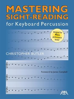 Mastering Sight-Reading for Keyboard Percussion (eBook, PDF) - Butler, Christopher