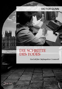DIE SCHRITTE DES TODES - EIN FALL FÜR CHEFINSPEKTOR CROMWELL (eBook, ePUB) - Gunn, Victor