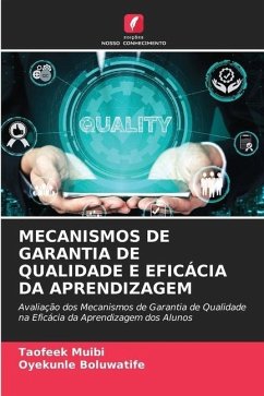 MECANISMOS DE GARANTIA DE QUALIDADE E EFICÁCIA DA APRENDIZAGEM - Muibi, Taofeek;Boluwatife, Oyekunle