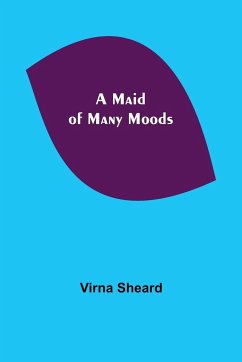 A Maid of Many Moods - Sheard, Virna