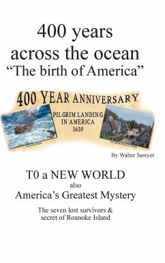 400 years across the Ocean - Sawyer, Walter