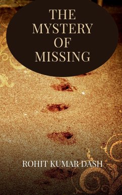 THE MYSTERY OF MISSING - Kumar, Rohit