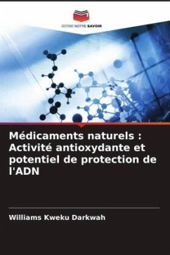 Cover Médicaments naturels : Activité antioxydante et potentiel de protection de l'ADN