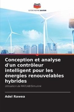 Conception et analyse d'un contrôleur intelligent pour les énergies renouvelables hybrides - Rawea, Adel
