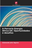 A Parceria Energia África-UE: Oportunidades e desafios