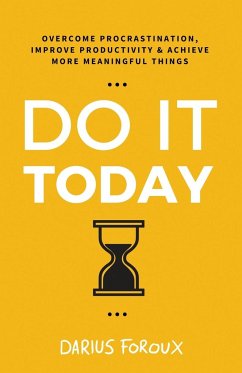 Do It Today - Foroux, Darius