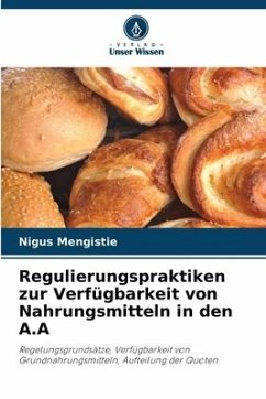 Regulierungspraktiken zur Verfügbarkeit von Nahrungsmitteln in den A.A - Mengistie, Nigus