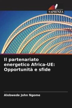 Il partenariato energetico Africa-UE: Opportunità e sfide - Ngome, Alobwede John