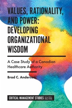 Cover Values, Rationality, and Power: Developing Organizational Wisdom (eBook, PDF)