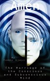 Amen: The Marriage of the Conscious and Subconscious Mind (eBook, ePUB) Amen: The Marriage of the Conscious and Subconscious Mind (eBook, ePUB)