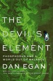 The Devil's Element: Phosphorus and a World Out of Balance (eBook, ePUB)