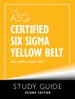 The ASQ Certified Six Sigma Yellow Belt... - Bild 1