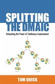Splitting the DMAIC (eBook, PDF)