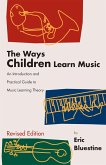 Ways Children Learn Music (eBook, ePUB) Ways Children Learn Music (eBook, ePUB)