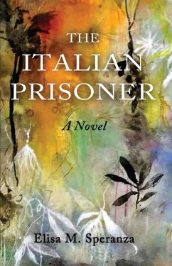 Italian Prisoner (eBook, ePUB) - Speranza, Elisa M.