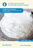 Yogures, leches fermentadas y pastas untables. INAE0209 (eBook, ePUB)