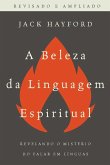 Beleza da Linguagem Espiritual (eBook, ePUB)