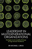 Leadership in Multigenerational Organizations (eBook, PDF)