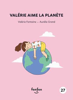 Valérie aime la planète (eBook, PDF) - Valerie Fontaine, Fontaine