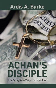 Achan's Disciple (eBook, ePUB) - Burke, Ardis