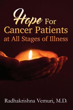 Hope for Cancer Patients at All Stages of illness (eBook, ePUB) - Vemuri, Radhakrishna