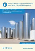 Recepción y almacenamiento de la leche y otras materias primas. INAE0209 (eBook, ePUB)