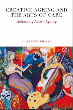 Cover Creative Ageing and the Arts of Care (eBook, ePUB)