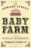 Edward Street Baby Farm (eBook, ePUB) Edward Street Baby Farm (eBook, ePUB)