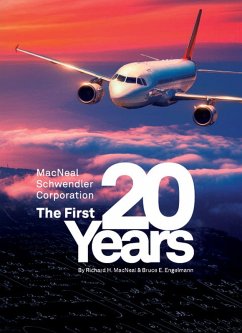 MacNeal-Schwendler Corporation, the first 20 years and the next 20 years (eBook, ePUB) - MacNeal, Richard H.