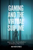 Gaming and the Virtual Sublime (eBook, PDF)