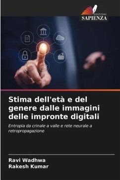 Stima dell'età e del genere dalle immagini delle impronte digitali - Wadhwa, Ravi;Kumar, Rakesh