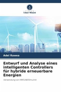 Entwurf und Analyse eines intelligenten Controllers für hybride erneuerbare Energien - Rawea, Adel