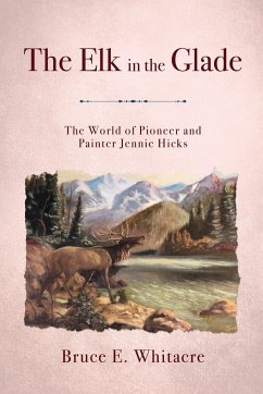 The Elk in the Glade - Whitacre, Bruce E