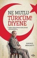 Ne Mutlu Türküm Diyene - Türk Müslüman Kimliginin Müzakeresi - D. Brockett, Gavin