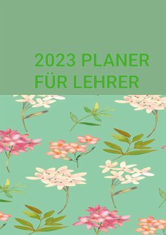 PLANER FÜR LEHRER: JANUAR-DEZEMBER 2023 - Jennifer Huber