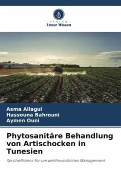 Phytosanitäre Behandlung von Artischocken in Tunesien - Allagui, Asma;Bahrouni, Hassouna;Ouni, Aymen
