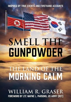 Smell the Gunpowder - Graser, William R
